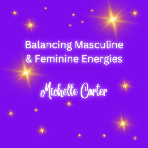Balancing Masculine & Feminine Energies