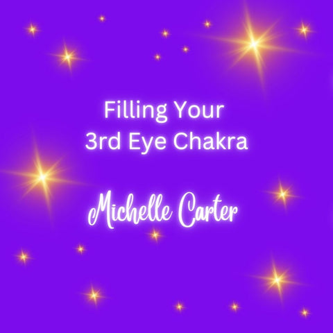 Chakras - Filling Your 3rd Eye Chakra