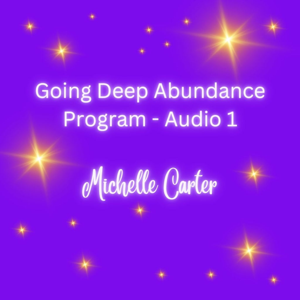 Going Deep Abundance Program - Audio 1