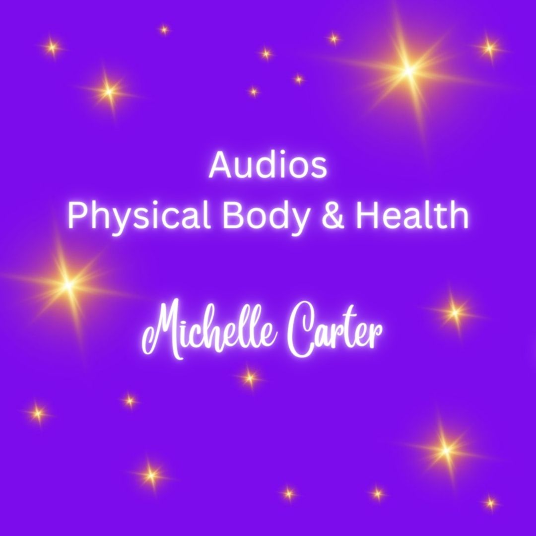 Audios - Physical Body & Health