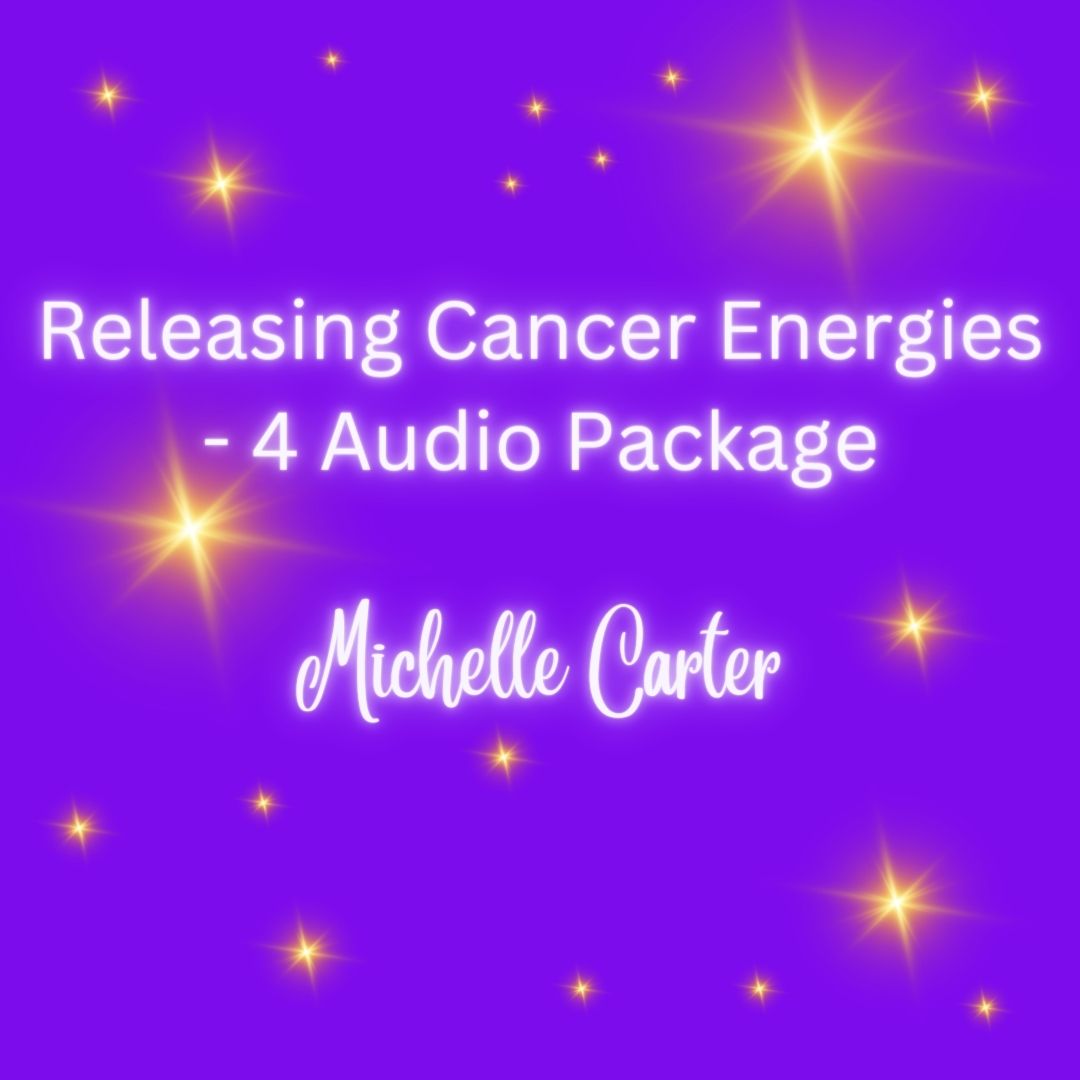 Releasing Cancer Energies - 4 Audio Package