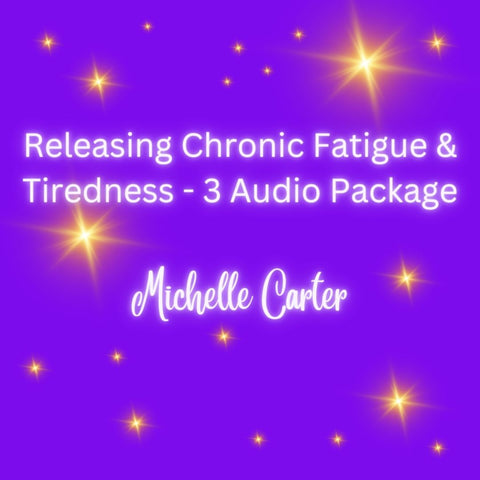 Releasing Chronic Fatigue & Tiredness - 3 Audio Package