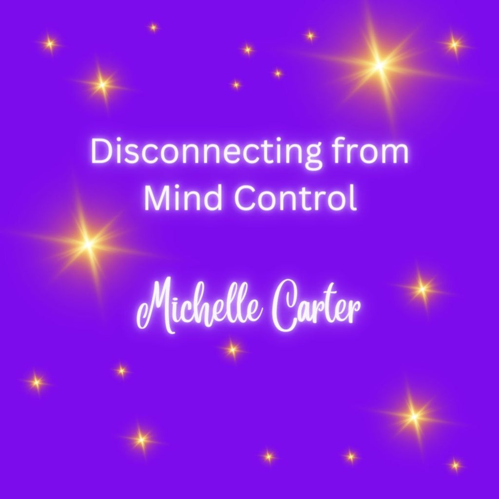 Disconnecting from Mind Control