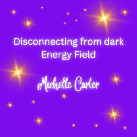 Disconnecting from Dark Attacking Your Energy Field