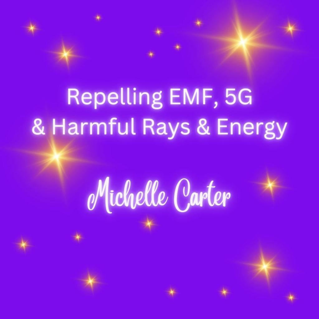 Repelling EMF, 5G & Harmful Rays & Energy
