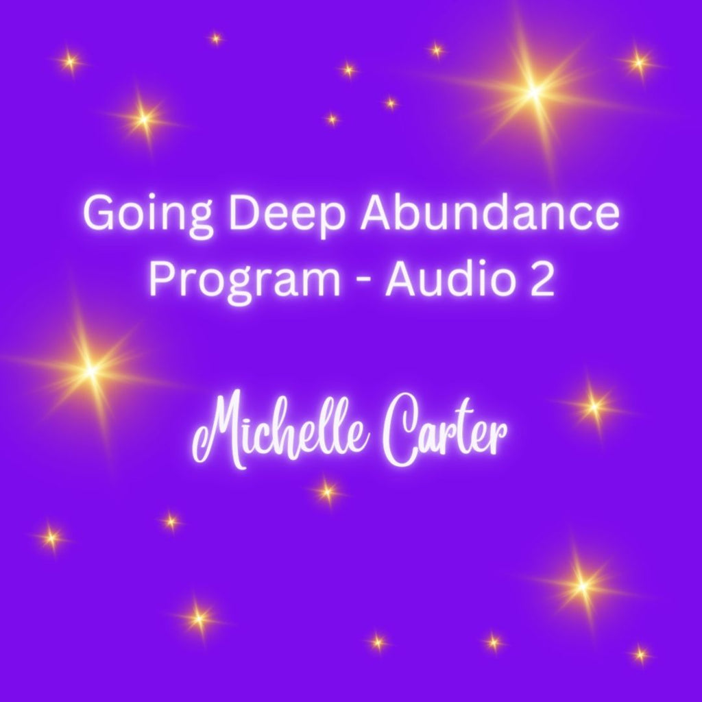 Going Deep Abundance Program - Audio 2