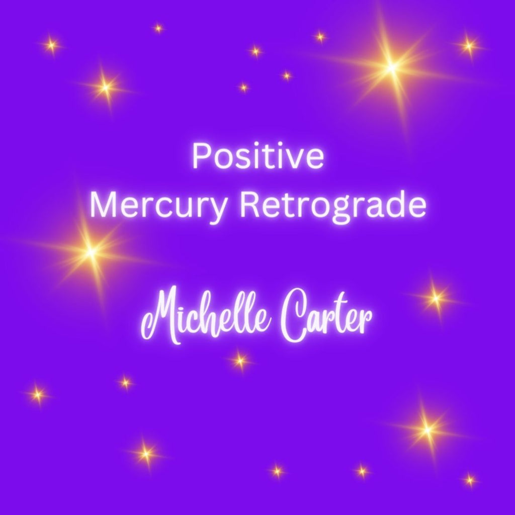 Positive Mercury Retrograde