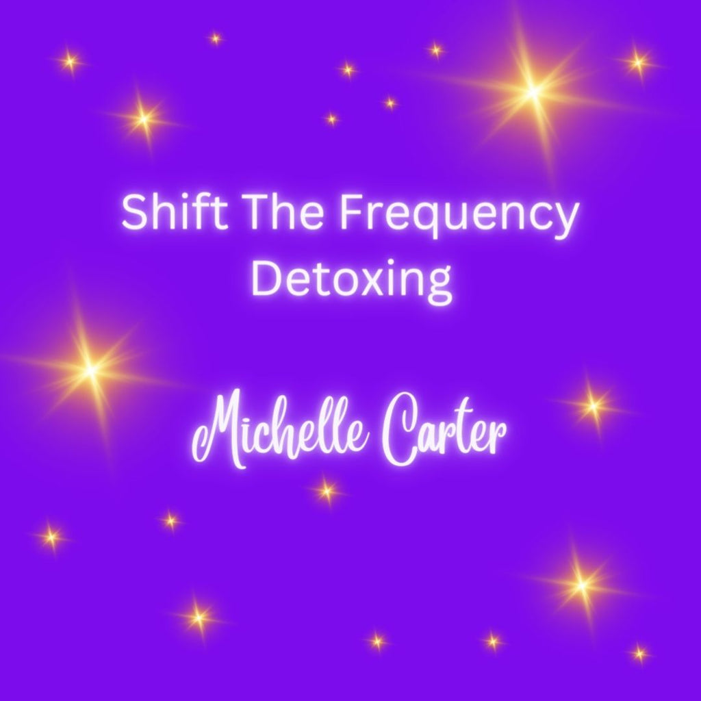 Shift The Frequency - Detoxing