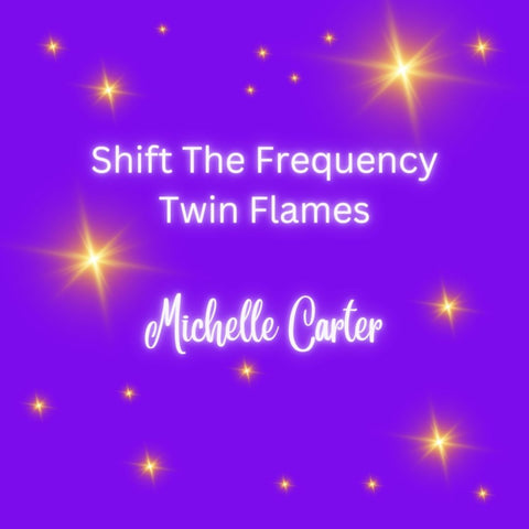 Shift The Frequency - Twin Flames
