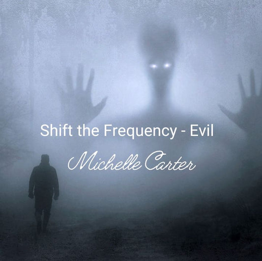 Shift The Frequency - Evil